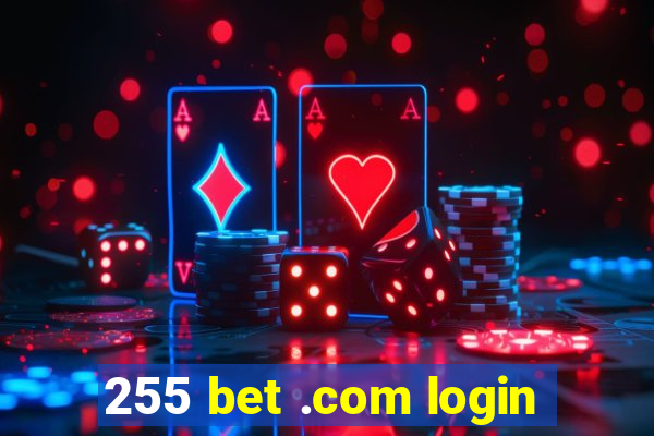 255 bet .com login